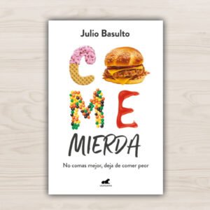 Come Mierda (Julio Basulto).