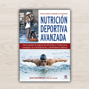 Nutrición Deportiva Avanzada (Dan Benardot).